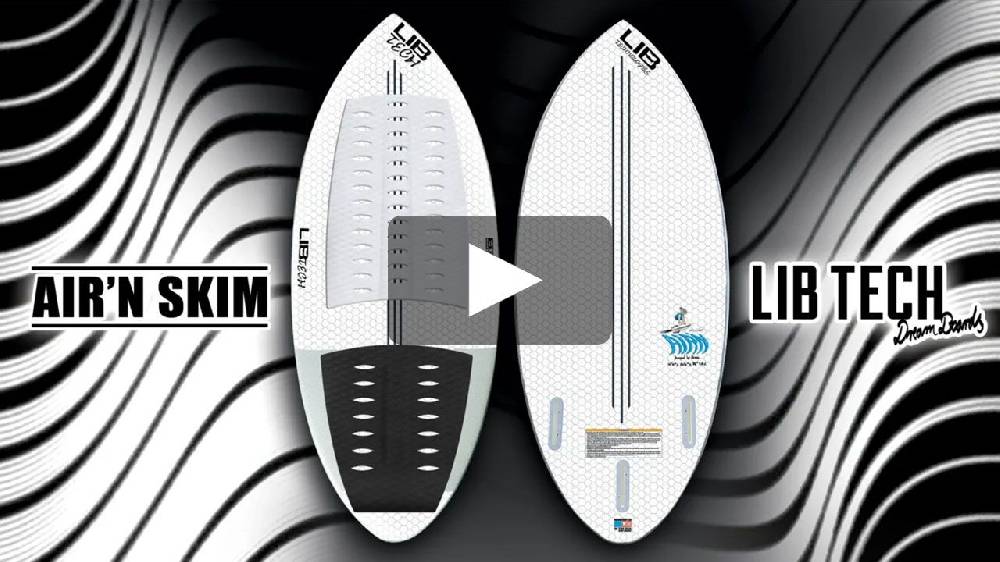 Lib Tech Air'n Skim Auslauf